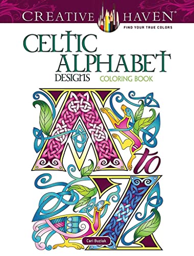 Creative Haven Celtic Alphabet Designs Coloring Book -- Cari Buziak - Paperback