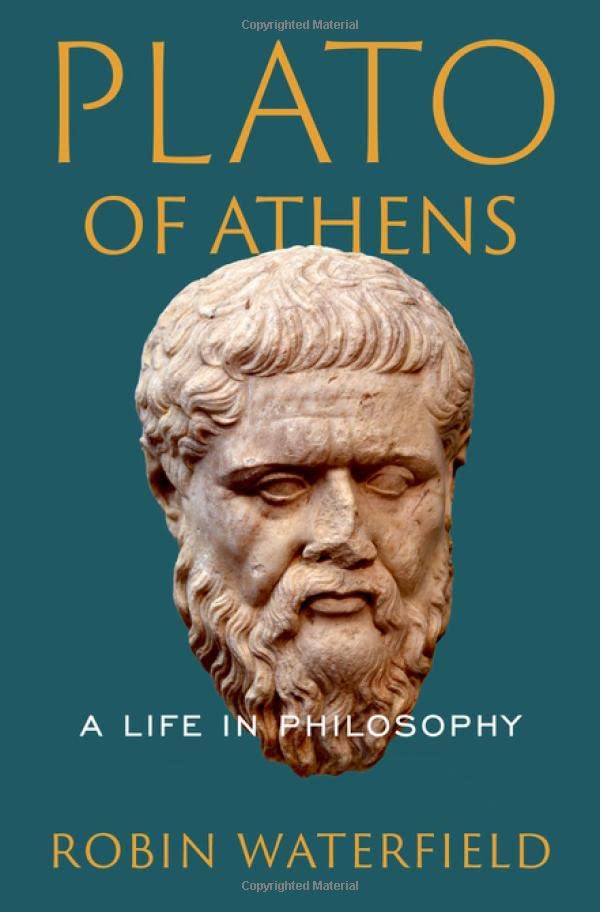 Plato of Athens: A Life in Philosophy -- Robin Waterfield - Hardcover