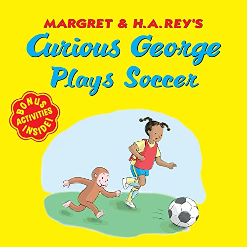 Curious George Plays Soccer -- H. A. Rey, Paperback