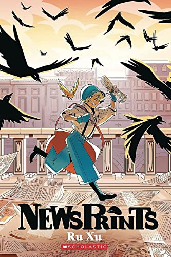 Newsprints: A Graphic Novel (Newsprints #1) -- Ru Xu, Paperback