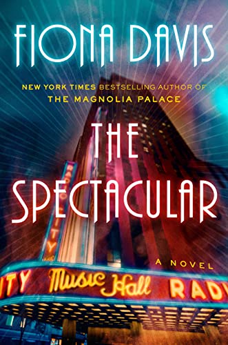 The Spectacular -- Fiona Davis, Hardcover