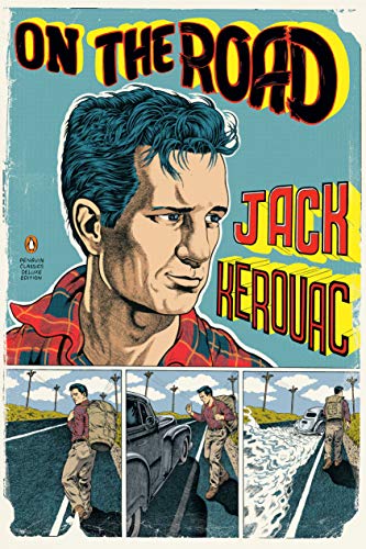 On the Road: (Penguin Classics Deluxe Edition) -- Jack Kerouac, Paperback