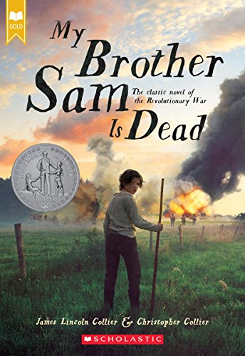 My Brother Sam Is Dead (Scholastic Gold) -- James Lincoln Collier - Paperback