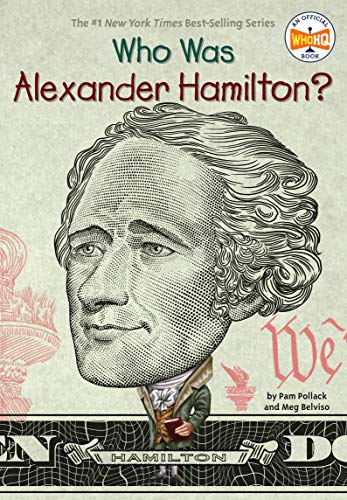 Who Was Alexander Hamilton? -- Pam Pollack - Paperback