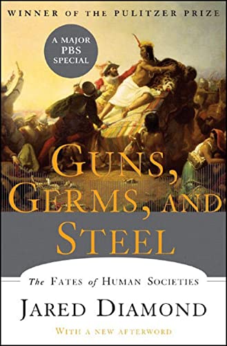 Guns, Germs, and Steel: The Fates of Human Societies -- Jared Diamond - Hardcover