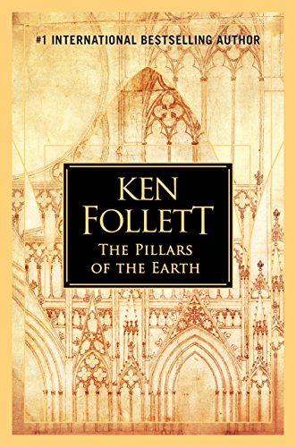 The Pillars of the Earth -- Ken Follett - Hardcover