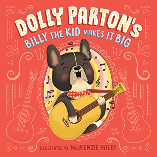 Dolly Parton's Billy the Kid Makes It Big -- Dolly Parton - Hardcover