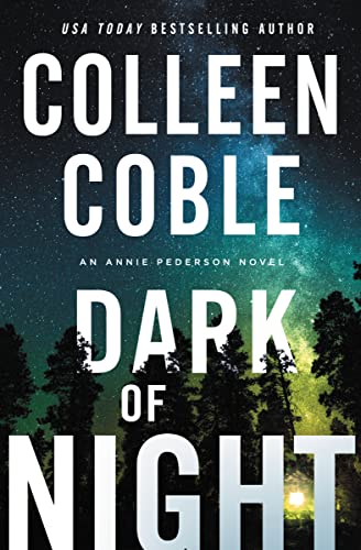 Dark of Night -- Colleen Coble - Paperback