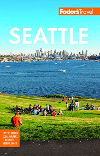 Fodor's Seattle by Fodor's Travel Guides