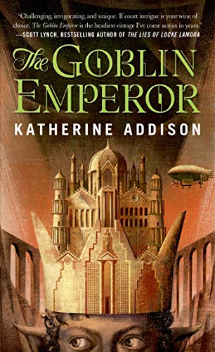 The Goblin Emperor -- Katherine Addison, Paperback