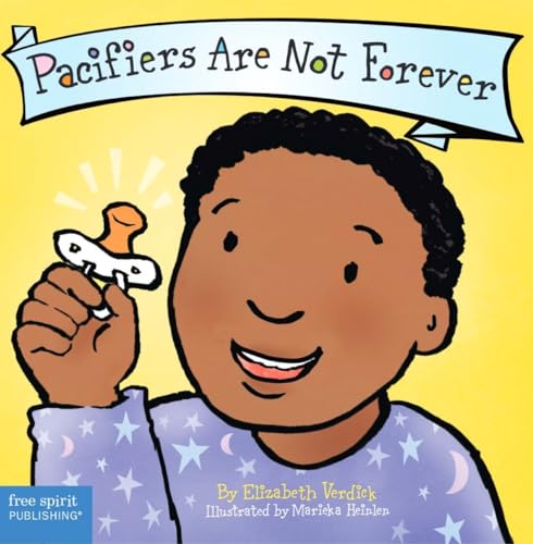 Pacifiers Are Not Forever by Verdick, Elizabeth