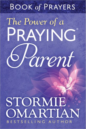 The Power of a Praying Parent Book of Prayers -- Stormie Omartian, Paperback
