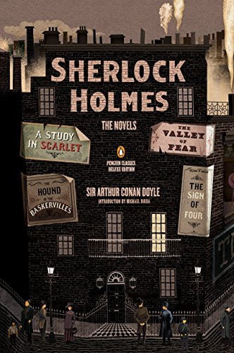 Sherlock Holmes: The Novels: (Penguin Classics Deluxe Edition) -- Arthur Conan Doyle - Paperback