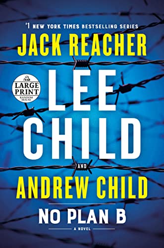 No Plan B: A Jack Reacher Novel -- Lee Child, Paperback