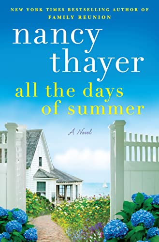 All the Days of Summer -- Nancy Thayer, Hardcover