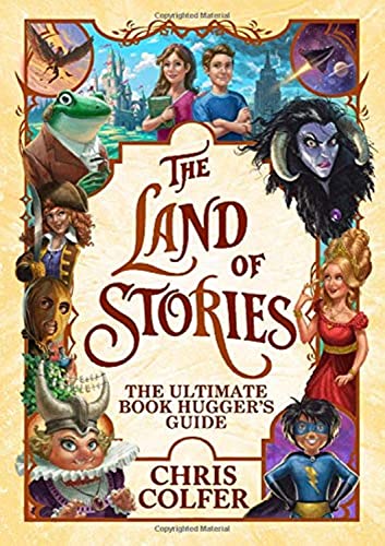 The Land of Stories: The Ultimate Book Hugger's Guide -- Chris Colfer, Paperback