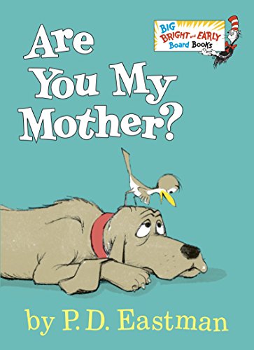 Are You My Mother? -- P. D. Eastman, Board Book