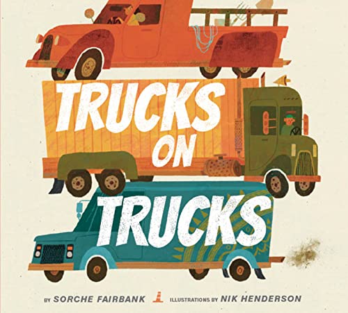 Trucks on Trucks -- Sorche Fairbank - Hardcover