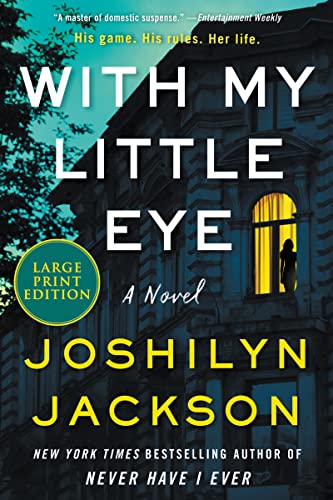 With My Little Eye -- Joshilyn Jackson, Paperback