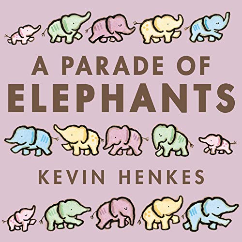 A Parade of Elephants -- Kevin Henkes, Board Book