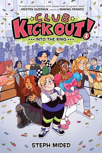 Club Kick Out!: Into the Ring -- Steph Mided, Hardcover