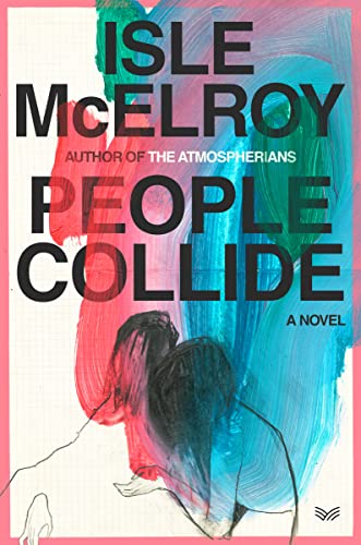 People Collide -- Isle McElroy, Hardcover