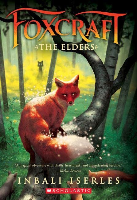 The Elders (Foxcraft, Book 2): Volume 2 -- Inbali Iserles, Paperback