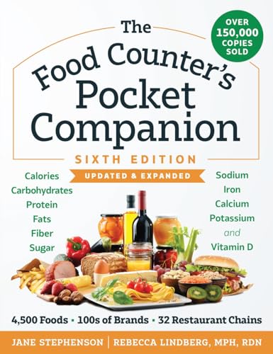 The Food Counter's Pocket Companion, Sixth Edition: Calories, Carbohydrates, Protein, Fats, Fiber, Sugar, Sodium, Iron, Calcium, Potassium, and Vitami by Stephenson, Jane