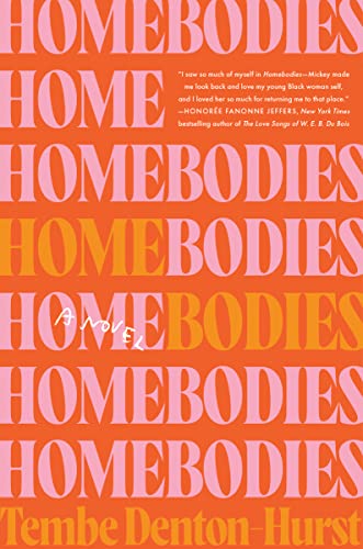 Homebodies -- Tembe Denton-Hurst - Hardcover