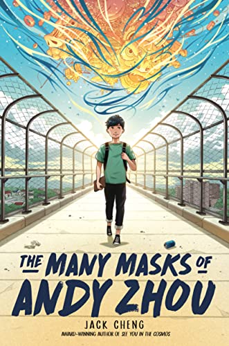 The Many Masks of Andy Zhou -- Jack Cheng, Hardcover