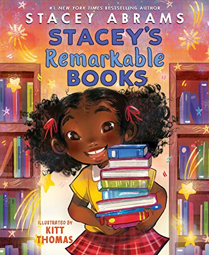 Stacey's Remarkable Books -- Stacey Abrams, Hardcover