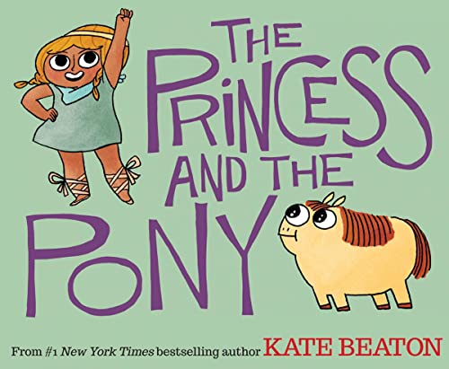 The Princess and the Pony -- Kate Beaton - Hardcover