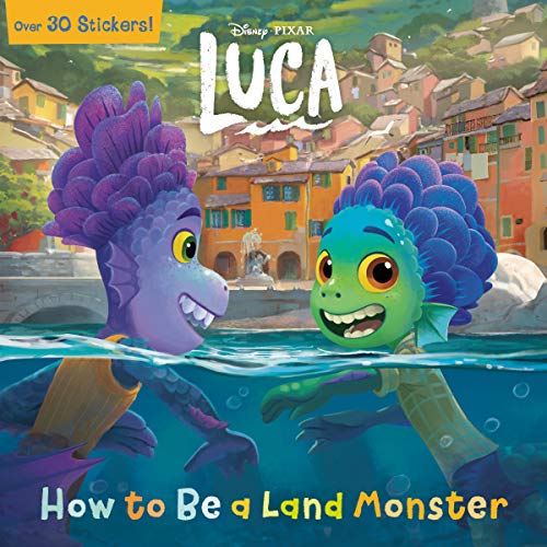 How to Be a Land Monster (Disney/Pixar Luca) -- Random House Disney, Paperback