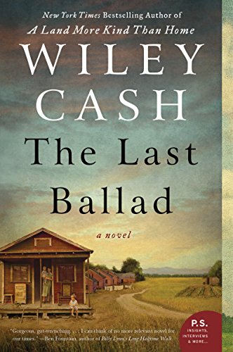 The Last Ballad -- Wiley Cash, Paperback