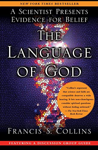 The Language of God: A Scientist Presents Evidence for Belief by Collins, Francis S.