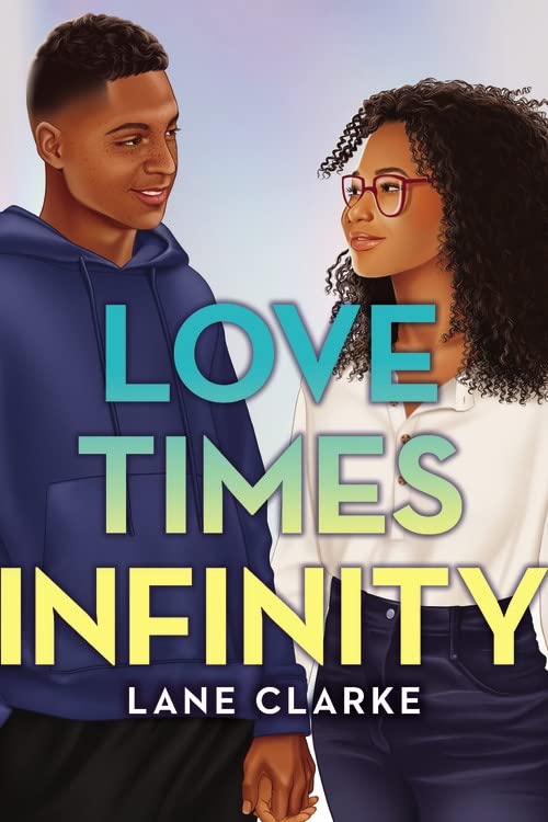 Love Times Infinity -- Lane Clarke - Hardcover