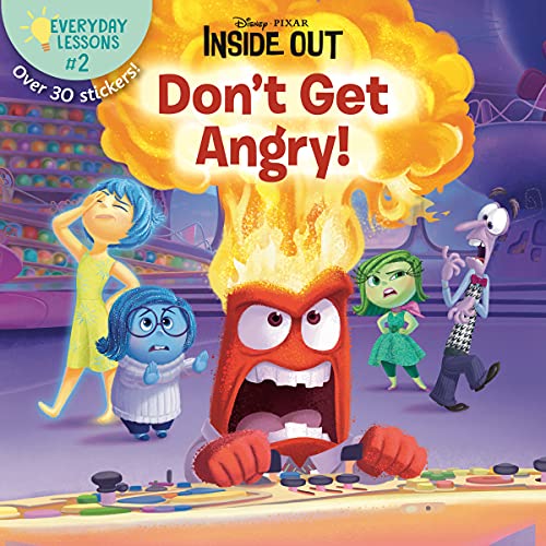 Everyday Lessons #2: Don't Get Angry! (Disney/Pixar Inside Out) -- Random House Disney, Paperback