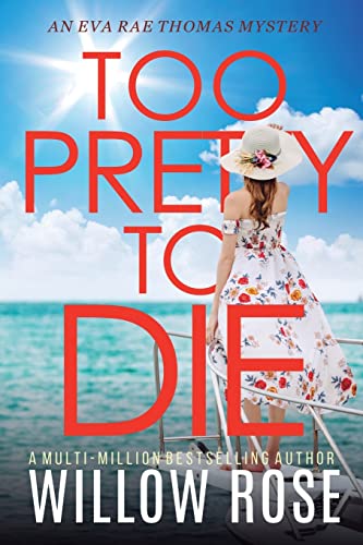 Too Pretty to Die by Rose, Willow