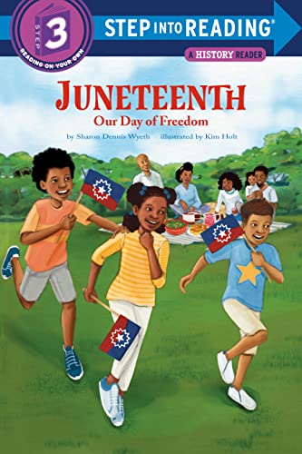Juneteenth: Our Day of Freedom -- Sharon Dennis Wyeth, Paperback