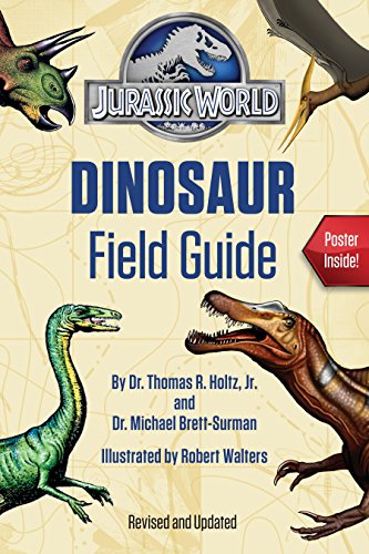 Jurassic World Dinosaur Field Guide (Jurassic World) -- Thomas R. Holtz - Paperback