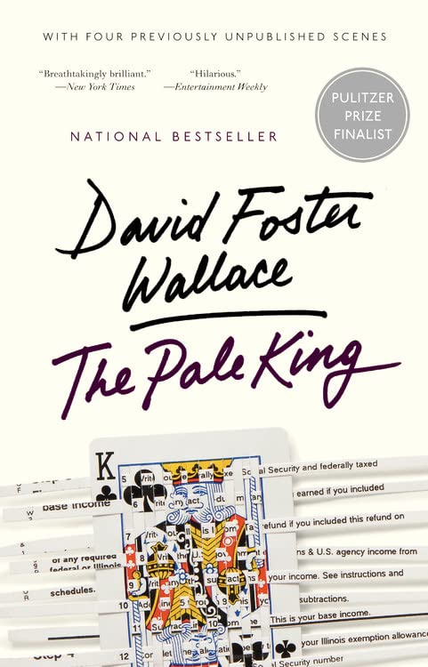The Pale King: An Unfinished Novel -- David Foster Wallace, Paperback