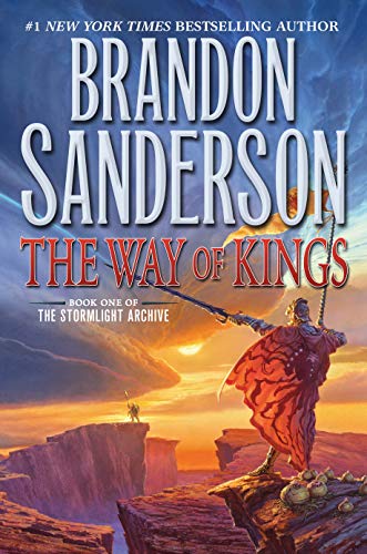 The Way of Kings: Book One of the Stormlight Archive -- Brandon Sanderson, Hardcover