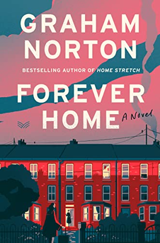 Forever Home -- Graham Norton - Hardcover