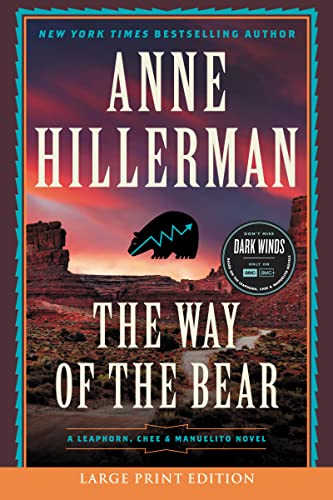The Way of the Bear: A Mystery Novel -- Anne Hillerman - Paperback