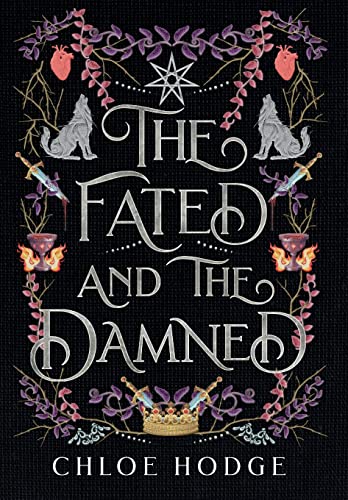 The Fated and the Damned -- Chloe Hodge, Hardcover