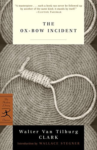 The Ox-Bow Incident -- Walter Van Tilburg Clark, Paperback