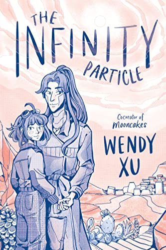 The Infinity Particle -- Wendy Xu - Hardcover