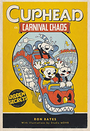 Cuphead in Carnival Chaos -- Ron Bates - Hardcover