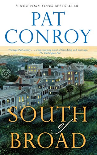 South of Broad -- Pat Conroy, Paperback