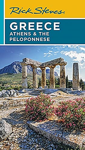 Rick Steves Greece: Athens & the Peloponnese by Steves, Rick